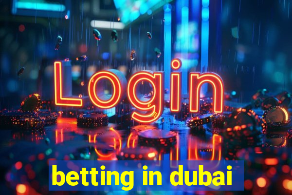 betting in dubai